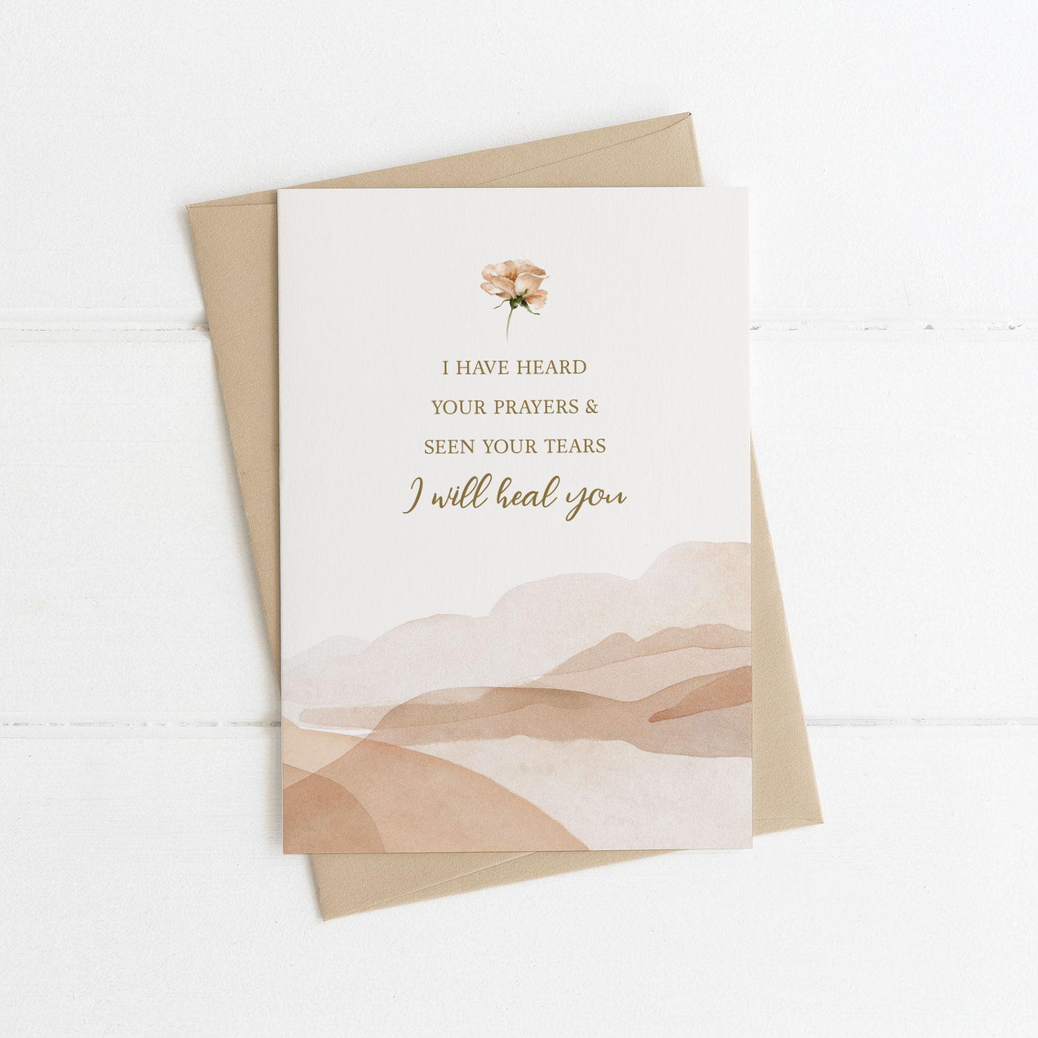 I have heard your prayers