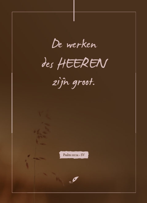 De werken des HEEREN zijn groot