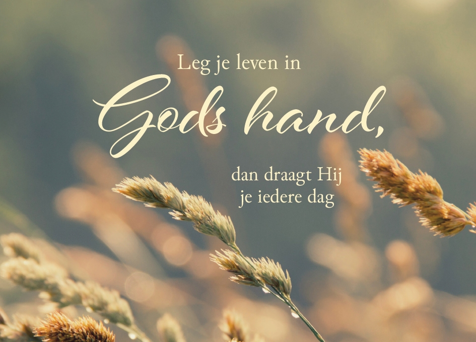 Leg je leven in Gods hand