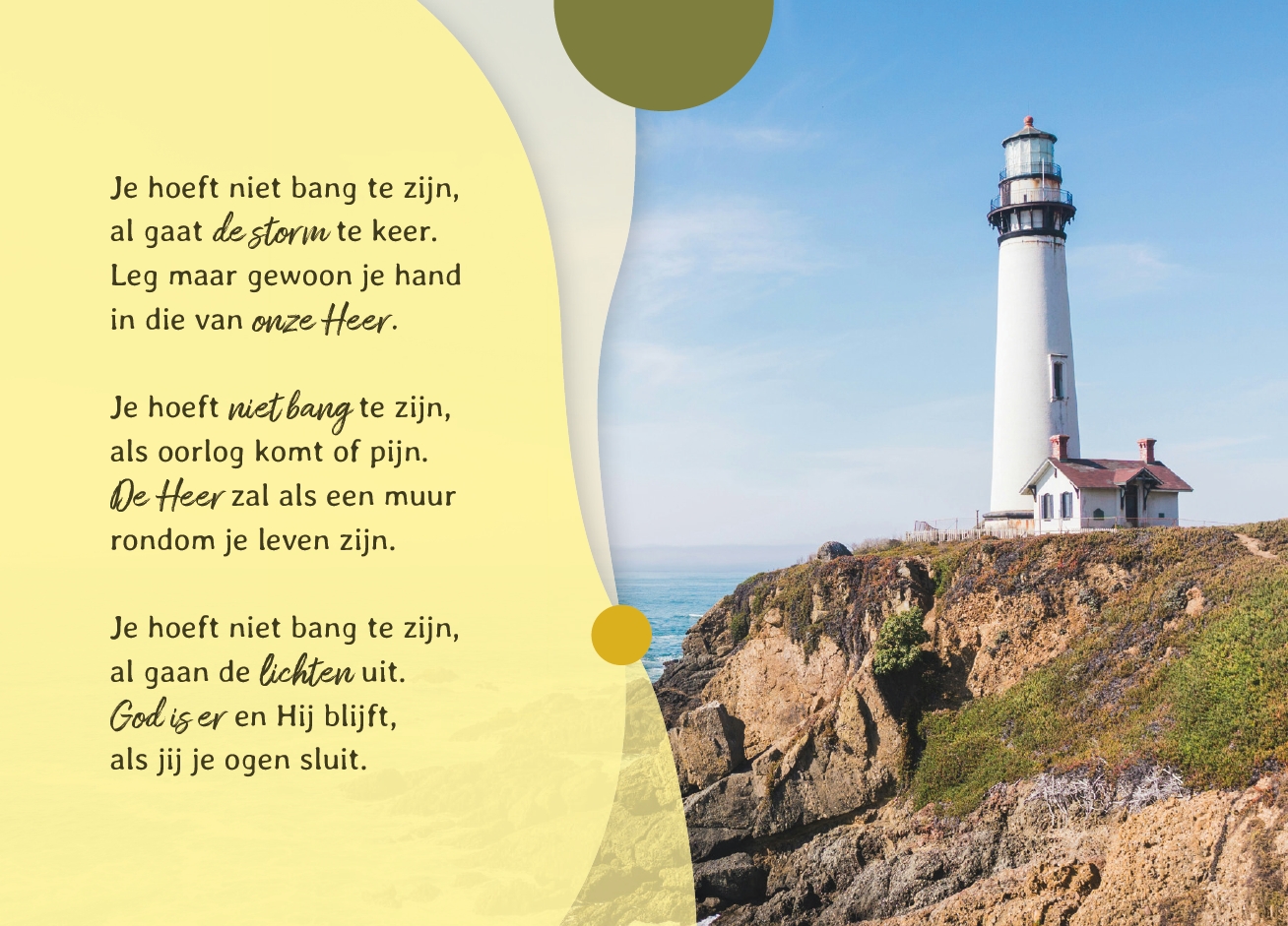 Je hoeft niet bang te zijn